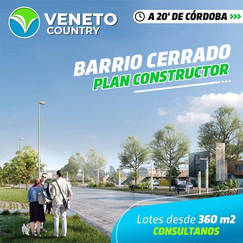 Imagen 1 de 11 de Veneto Country - Barrio Cerrado - Entrega Y Cuotas - Financiacion En Pesos - 20% Off Contado