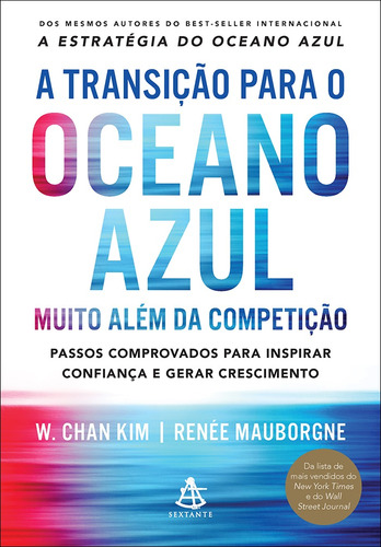 Imagem 1 de 1 de A transição para o oceano azul: Muito além da competição, de Kim, W. Chan. Editora GMT Editores Ltda., capa mole em português, 2017