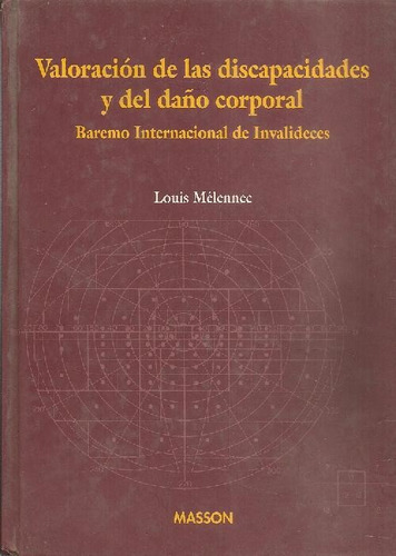 Libro Valoracion De Las Discapacidades Y El Daño Corporal :