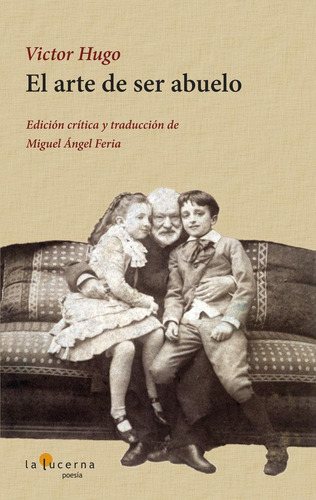 El Arte De Ser Abuelo / Hugo, Victor