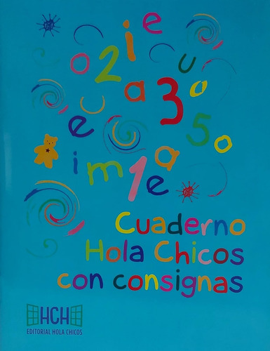 Cuaderno Hola Chicos De Consignas * Hola Chicos 