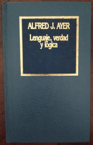  Lenguaje Verdad Y Logica - Alfred Ayer