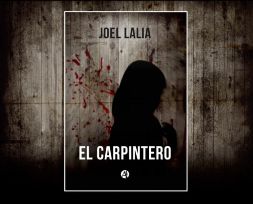 El Carpintero - Joel Lalia - Libro