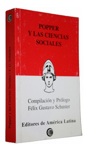 Popper Y Las Ciencias Sociales - Felix Guatavo Schuster 