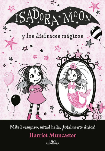 Isadora Moon Y Los Disfraces Magicos, de Harriet Muncaster. Serie 6287659162, vol. 1. Editorial Penguin Random House, tapa blanda, edición 2023 en español, 2023