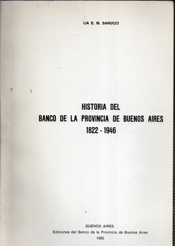 Banco De La Provincia De Buenos Aires: 1. Historia Del  . (