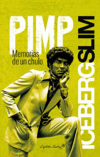 Pimp. Memorias De Un Chulo