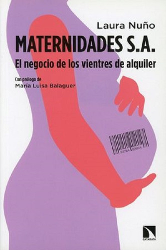 Maternidades S.a. El Negocio De Los Vientres De Alquiler