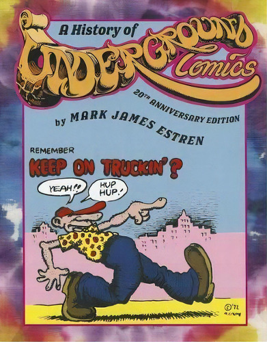 A History Of Underground Comics, De Mark James Estren. Editorial Ronin Publishing, Tapa Blanda En Inglés