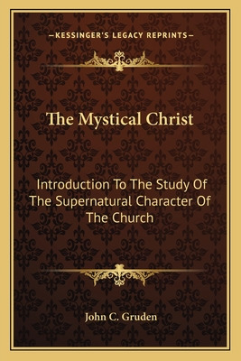 Libro The Mystical Christ: Introduction To The Study Of T...