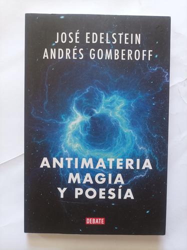 Antimateria Magia Y Poesía.