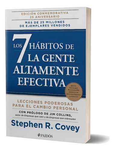 Los 7 Hábitos De La Gente Efectiva - Covey, Paidos 2014