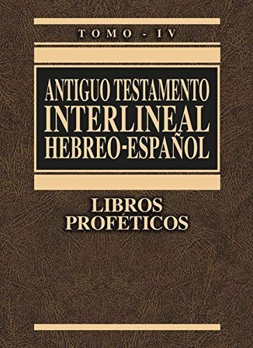 Antiguo Testamento Interlineal Hebreo-español L. Proféticos