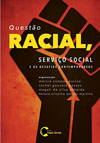 Libro Questão Racial Serviço Social E Os Desafios Contemporâ