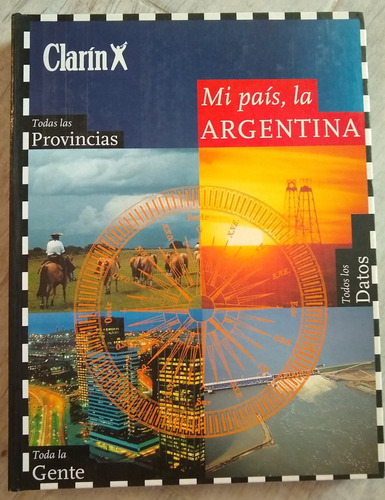 La Argentina. Mi País, De Clarín.