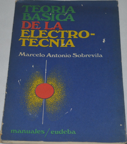 Teoría Básica De La Electrotecnia- Marcelo A. Sobrevila N29