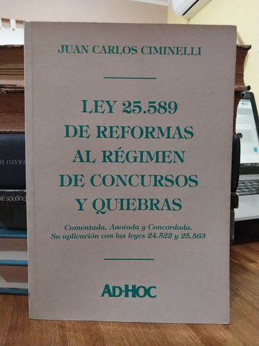 Ley 25589 Reformas Régimen Concursos Y Quiebras. Ciminelli