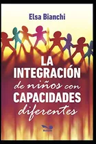 Comprar La Integracion De Ninos Con Capacidades (neuroeducacion Y Di