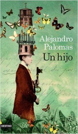 Un Hijo*.. - Alejandro Palomas
