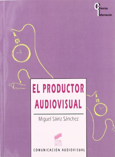 Libro El Productor Audiovisual De Miguel Sáinz Sánchez Ed: 1