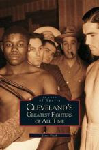 Libro Cleveland's Greatest Fighters Of All Time - Jerry F...