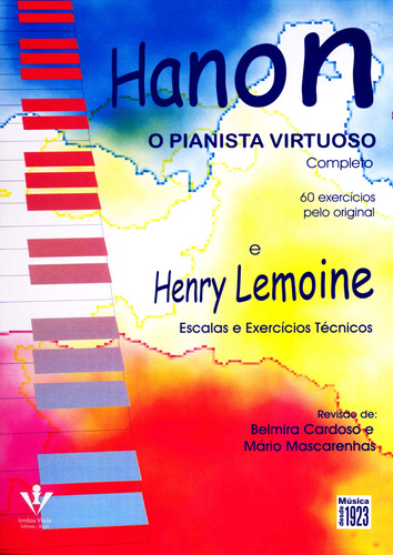 O pianista virtuoso: Escalas e exercícios técnicos, de Hanon. Editora Irmãos Vitale Editores Ltda em português, 1983