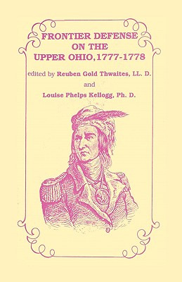 Libro Frontier Defense In The Upper Ohio, 1777-1778 - Thw...