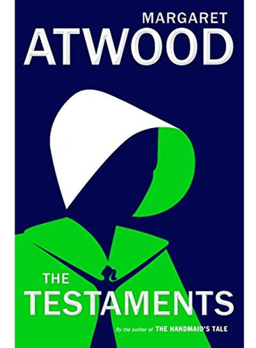 The Testaments: The Sequel To The Handmaid's Tale