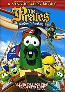 Pirates Who Donøt Do Anything: Veggie Tales Movie Pirates Wh