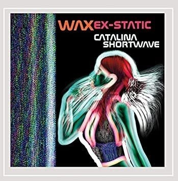 Catalina Shortwave Wax Ex-static Usa Import Cd