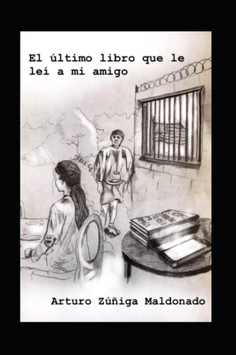 Libro: El Ùltimo Libro Que Le Leí A Mi Amigo (spanish Editio