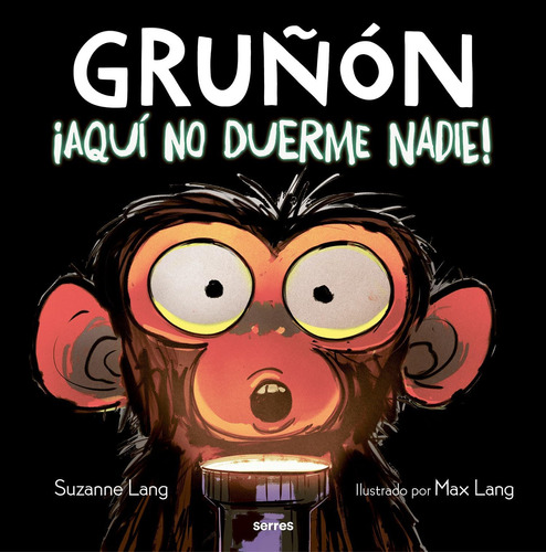 Libro: ¡aquí No Duerme Nadie! Grumpy Monkey Up All (gruñon) 