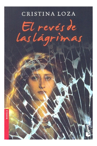 Reves De Las Lagrimas, El  Booket, De Loza, Cristina. Editorial Booket En Español