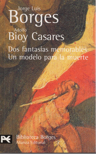 Dos Fantasias Memorables - Borges-bioy Casares - Alianza