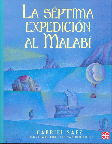 La Septima Expedicion Al Malabi - Gabriel Sáez