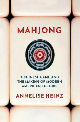 Libro Mahjong : A Chinese Game And The Making Of Modern A...