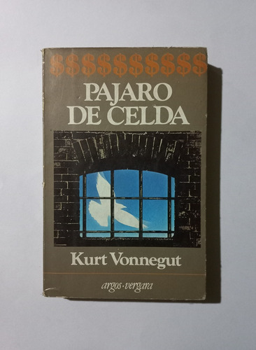 Pájaro De Celda Kurt Vonnegut