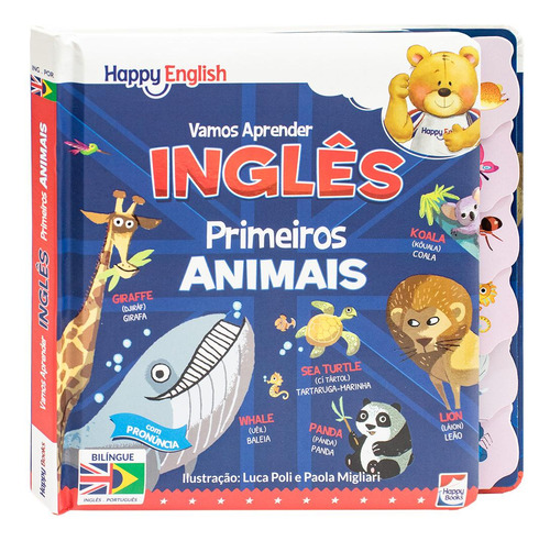 Happy English Vamos Aprender: Primeiros Animais, De Moon Srl. Editora Happy Books, Capa Dura Em Inglês, 2023