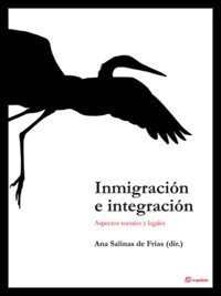 Libro Inmigraciã³n E Integraciã³n - Ana Salinas De Frã­as