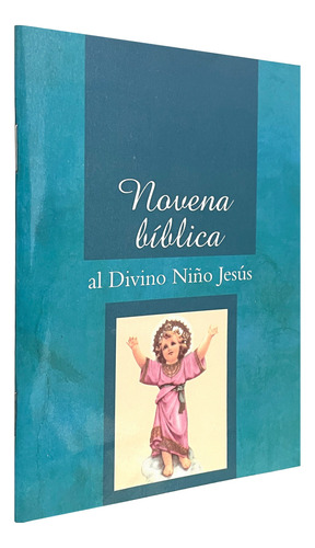 Novena Bíblica Al Divino Niño Jesús - Helí López Juárez