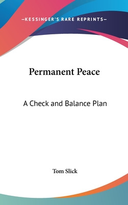 Libro Permanent Peace: A Check And Balance Plan - Slick, ...