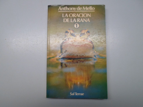 La Oracion De La Rana Tomo 1, De Anthony De Mello. Editorial Sal Terrae, Tapa Blanda En Español, 1988
