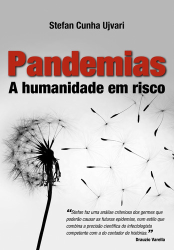 Pandemias: A humanidade em risco, de Ujvari, Stefan Cunha. Editora Pinsky Ltda, capa mole em português, 2011