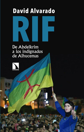 Rif: De Abdelkrim A Los Indignados De Alhucemas (coleccion M