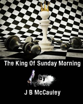 Libro The King Of Sunday Morning - Mccauley, J. B.