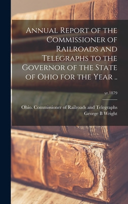 Libro Annual Report Of The Commissioner Of Railroads And ...