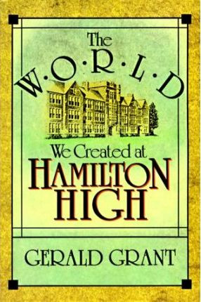 Libro The World We Created At Hamilton High - Gerald Grant