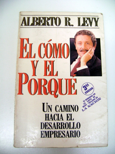 El Como Y El Porque Alberto Levy Desarrollo Empresario Boedo