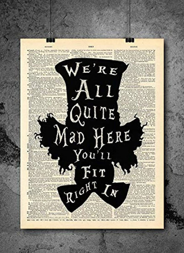 Mad Hatter Alice In Wonderland - Quote Wall Art - Vintage Ar