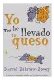 Libro Yo Me He Llevado Tu Queso (byblos) De Bristol Bovey Da